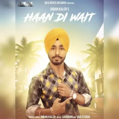 Haan Di Wait Joban Kaler Mp3 Download Song - Mr-Punjab