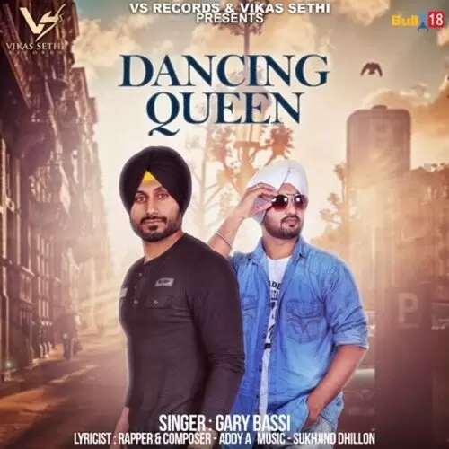 Dancing Queen Gary Bassi Mp3 Download Song - Mr-Punjab