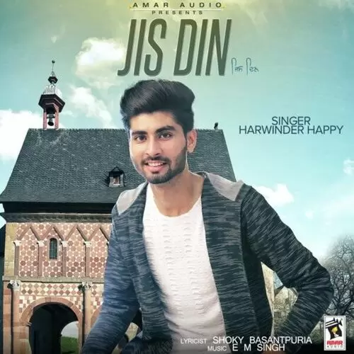 Jis Din Harwinder Happy Mp3 Download Song - Mr-Punjab