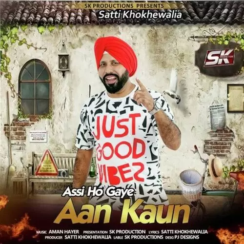 Assi Ho Gaye Aa Kaun Satti Khokhewalia Mp3 Download Song - Mr-Punjab