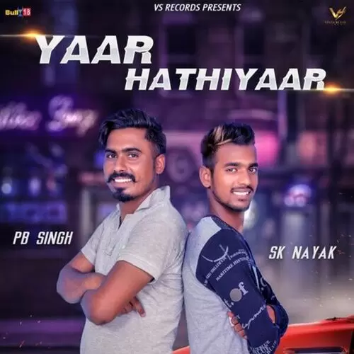 Yaar Hathiyaar P.B. Singh Mp3 Download Song - Mr-Punjab