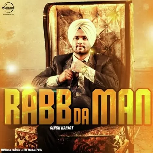 Rabb Da Man Singh Harjot Mp3 Download Song - Mr-Punjab