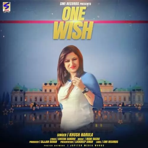 One Wish Khush Narula Mp3 Download Song - Mr-Punjab