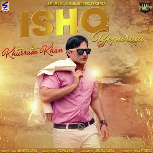 Ishq Beperwa Khurram Khan Mp3 Download Song - Mr-Punjab