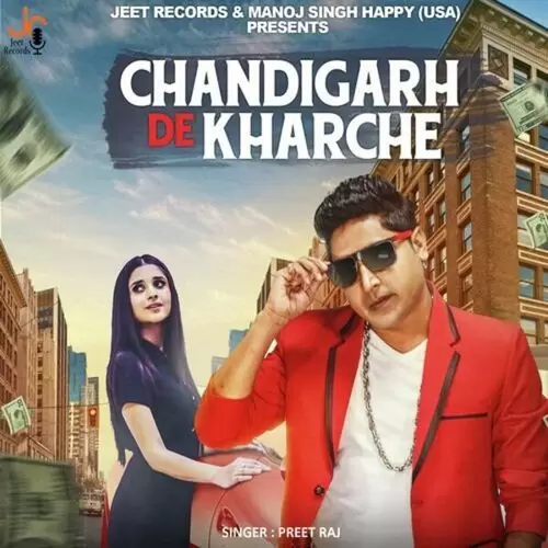 Chandigarh De Kharche Preet Raj Mp3 Download Song - Mr-Punjab