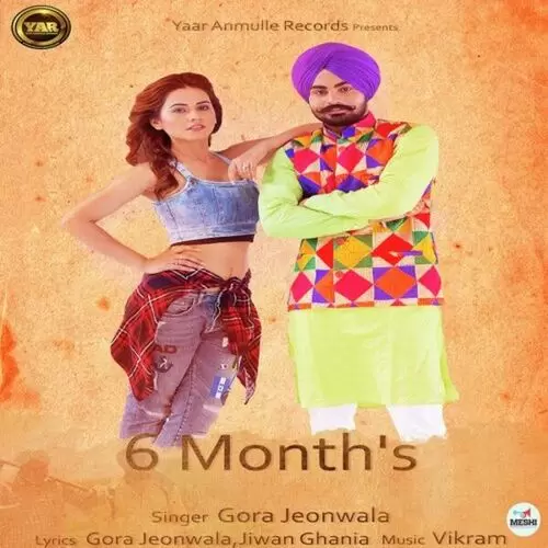 6 MonthAnd039;s Gora Jeonwala Mp3 Download Song - Mr-Punjab