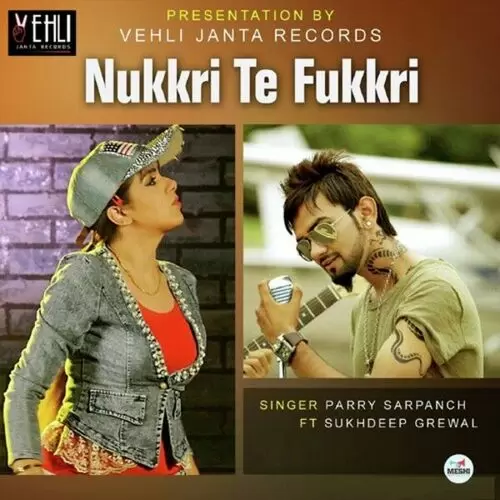 Nukkri Te Fukkri Parry Sarpanch Mp3 Download Song - Mr-Punjab