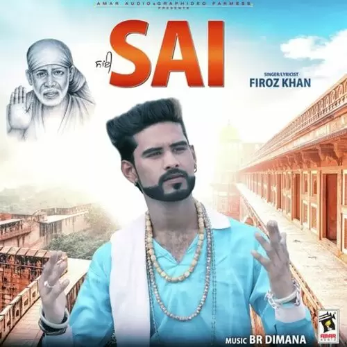 Sai Firoz Khan Mp3 Download Song - Mr-Punjab