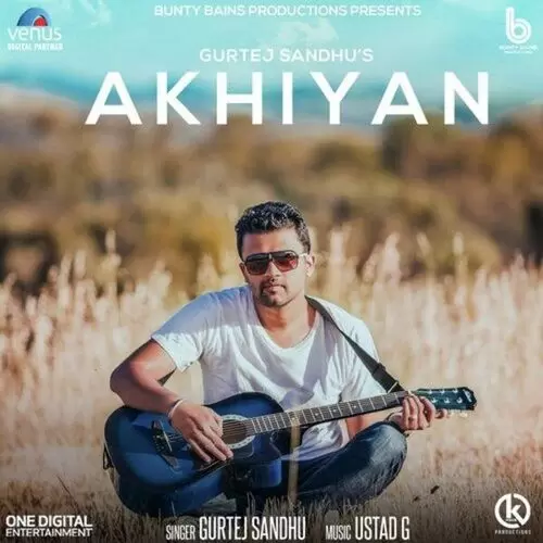 Akhiyan New Gurtej Sandhu Mp3 Download Song - Mr-Punjab