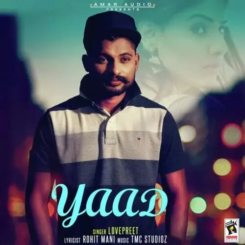 Yaad Lovepreet Mp3 Download Song - Mr-Punjab