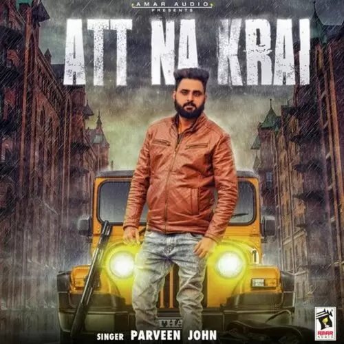Att Na Krai Parveen John Mp3 Download Song - Mr-Punjab