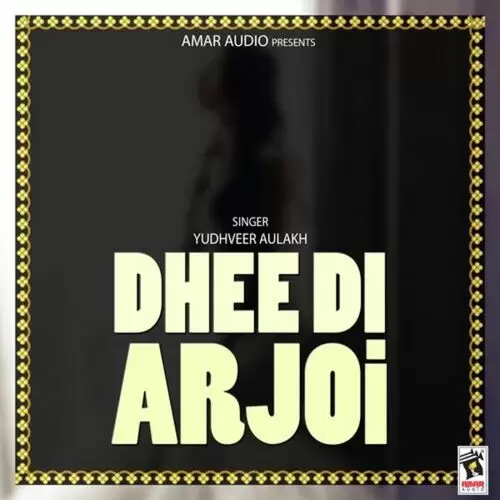 Dhee Di Arjoi Yudhveer Aulakh Mp3 Download Song - Mr-Punjab