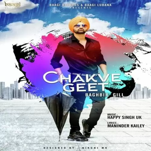 Chakve Geet Raghbir Gill Mp3 Download Song - Mr-Punjab