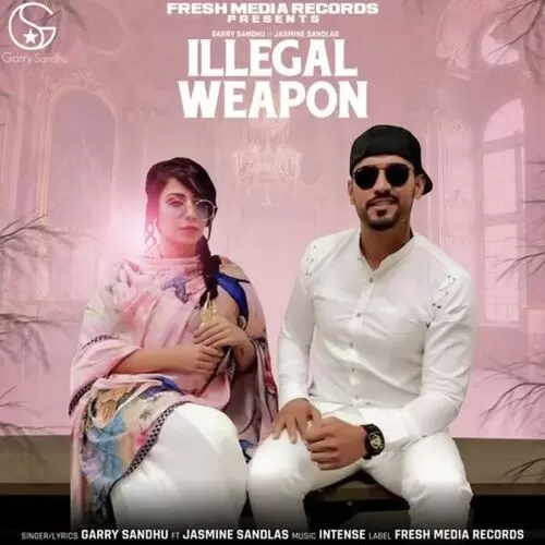 Illegal Weapon Garry Sandhu Mp3 Download Song - Mr-Punjab