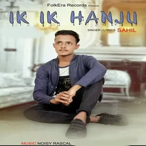 Ik Ik Hanju Sahil Mp3 Download Song - Mr-Punjab