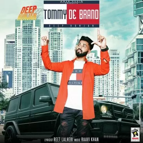 Tommy De Brand Deep Hunjan Mp3 Download Song - Mr-Punjab