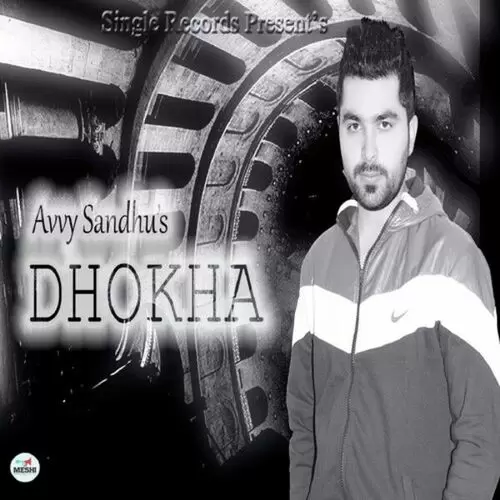Dhokha Avvy Sandhu Mp3 Download Song - Mr-Punjab
