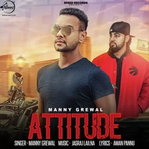 Attitude Manny Grewal Mp3 Download Song - Mr-Punjab
