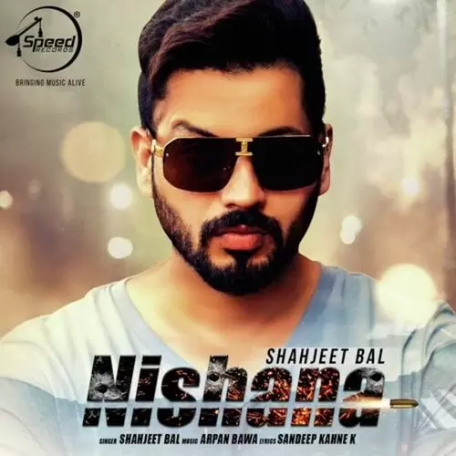 Nishana Shahjeet Bal Mp3 Download Song - Mr-Punjab