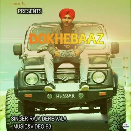 Dokhebaaz Raja Dere Vala Mp3 Download Song - Mr-Punjab