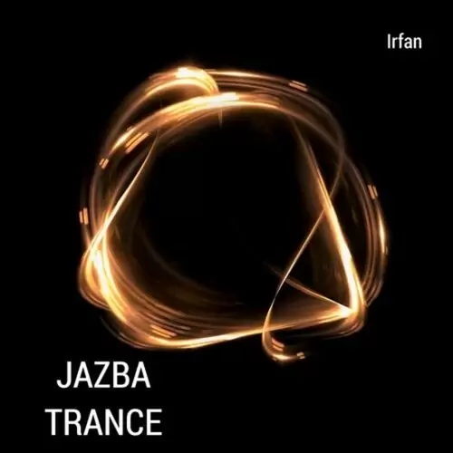 Jazba Trance Irfan Mp3 Download Song - Mr-Punjab