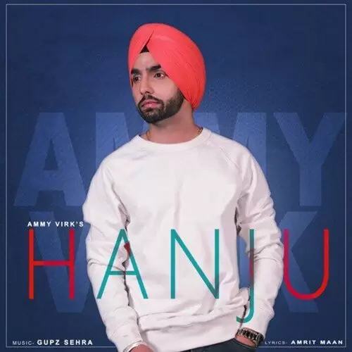 Hanju (feat. Gupz Sehra) Ammy Virk Mp3 Download Song - Mr-Punjab