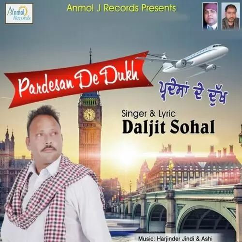 Pardesan De Dukh Daljit Sohal Mp3 Download Song - Mr-Punjab