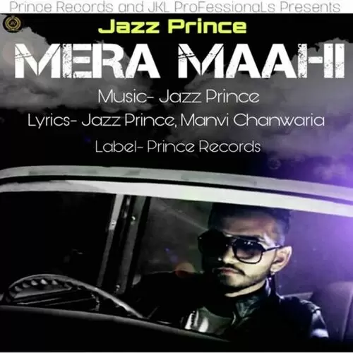 Mera Maahi Jazz Prince Mp3 Download Song - Mr-Punjab