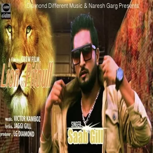 Lion Pitbull Saab Gill Mp3 Download Song - Mr-Punjab