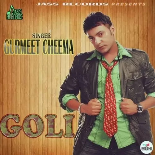 Goli Gurmeet Cheema Mp3 Download Song - Mr-Punjab