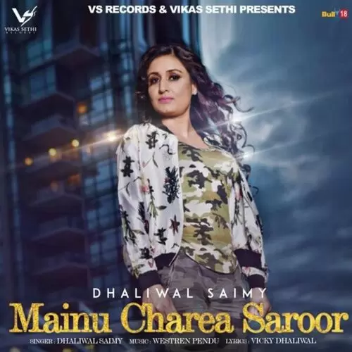 Mainu Charea Saroor Dhaliwal Saimy Mp3 Download Song - Mr-Punjab