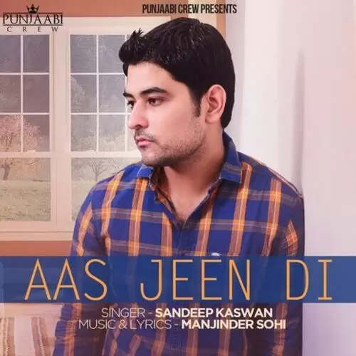 Aas Jeen Di Sandeep Kaswan Mp3 Download Song - Mr-Punjab