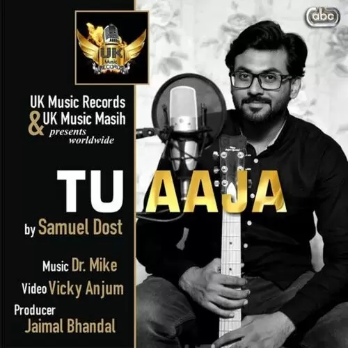 Tu Aaja Samuel Dost with Dr. Mike Mp3 Download Song - Mr-Punjab