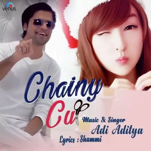 Chainy Cut Adi Aditya Mp3 Download Song - Mr-Punjab