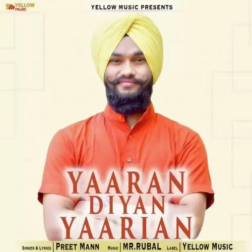 Yaaran Diyan Yaarian Preet Mann Mp3 Download Song - Mr-Punjab