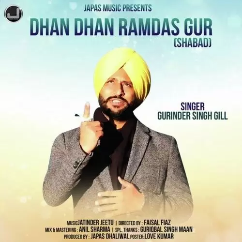 Dhan Dhan Ramdas Gur Gurinder Singh Gill Mp3 Download Song - Mr-Punjab