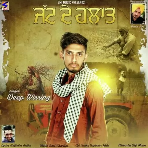 Jatt De Halaat Deep Wirring Mp3 Download Song - Mr-Punjab