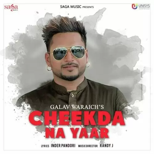 Cheekda Na Yaar Galav Waraich Mp3 Download Song - Mr-Punjab