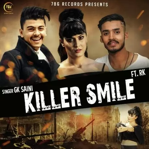 Killer Smile GK Saini Mp3 Download Song - Mr-Punjab