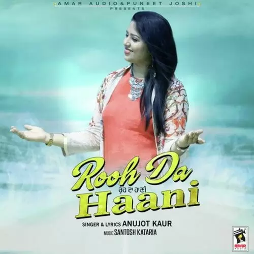 Rooh Da Haani Anujot Kaur Mp3 Download Song - Mr-Punjab