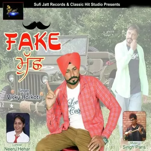 Fake Muchh Vicky Raikoti Mp3 Download Song - Mr-Punjab