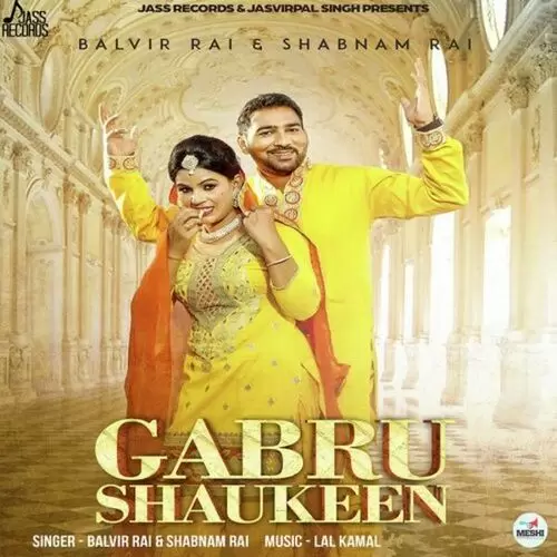Gabru Shaukeen balvir rai Mp3 Download Song - Mr-Punjab