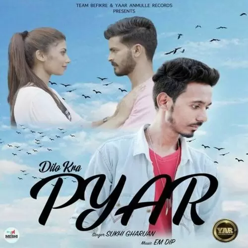 Dilo Kra Pyar Sukhi Gharuan Mp3 Download Song - Mr-Punjab