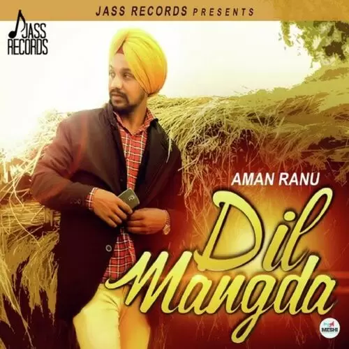 Dil Mangda Aman Ranu Mp3 Download Song - Mr-Punjab