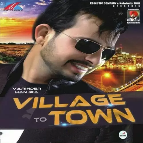 Village To Town Varinder Hanjra Mp3 Download Song - Mr-Punjab