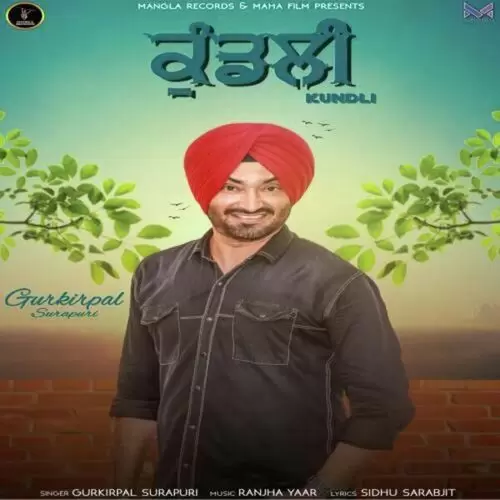 Kundli Gurkirpal Surapuri Mp3 Download Song - Mr-Punjab