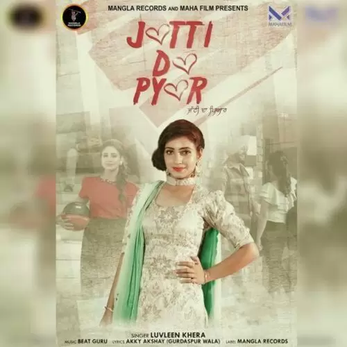 Jatti Da Pyar Luvleen Khera Mp3 Download Song - Mr-Punjab