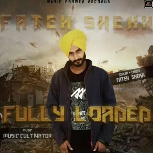 Fully Loaded Fateh Shekh Mp3 Download Song - Mr-Punjab