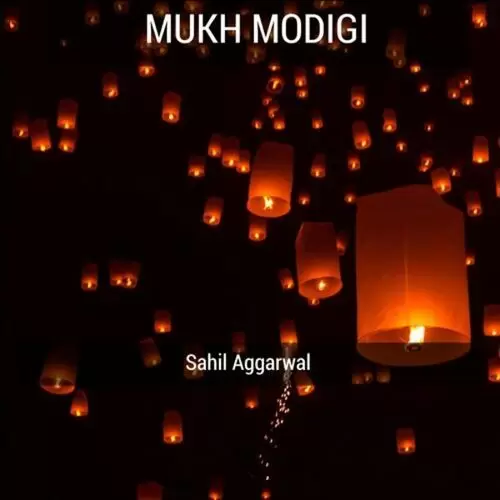 Mukh Modigi Sahil Aggarwal Mp3 Download Song - Mr-Punjab