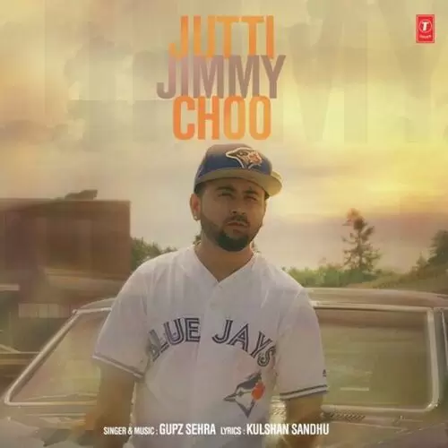 Jutti Jimmy Choo Gupz Sehra Mp3 Download Song - Mr-Punjab